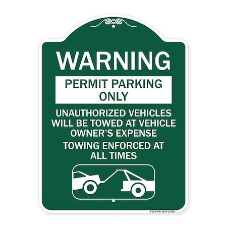 Signmission Permit Parking Only Unauthorized Vehicles Will Be Towed at Vehicle Owners Expense To, GW-1824-23309 A-DES-GW-1824-23309